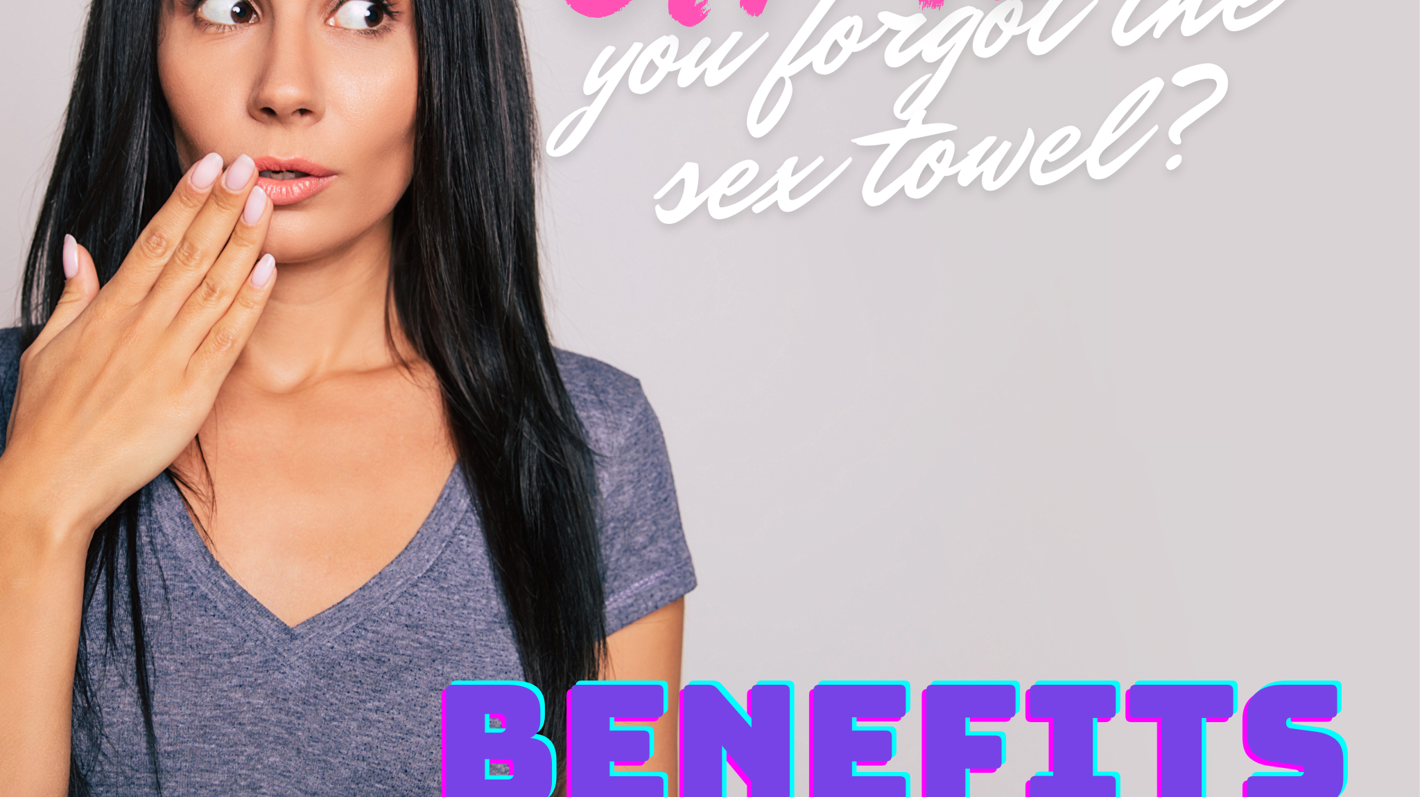 benefits of sex towels 