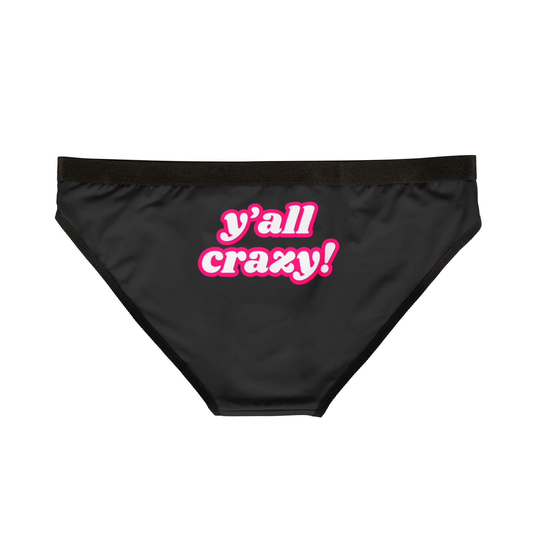 Y'all Crazy! Cum Panties