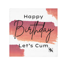 Happy Birthday Let’s Cum Sex Gifts