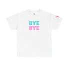 Bye Bye T-Shirt