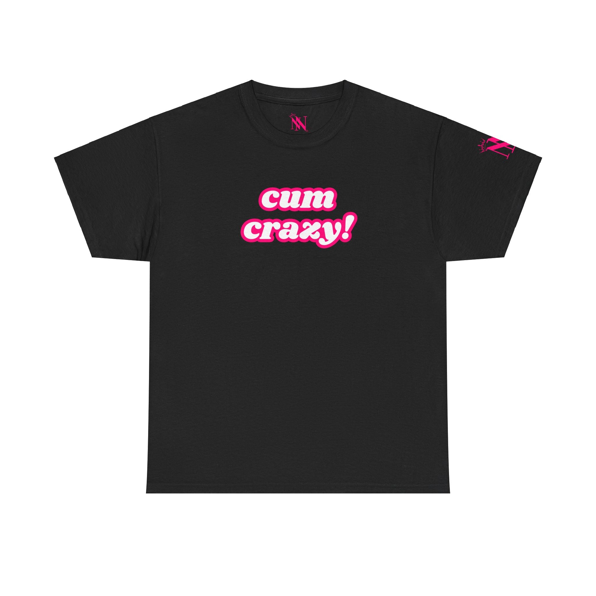 Cum Crazy Cum Tee