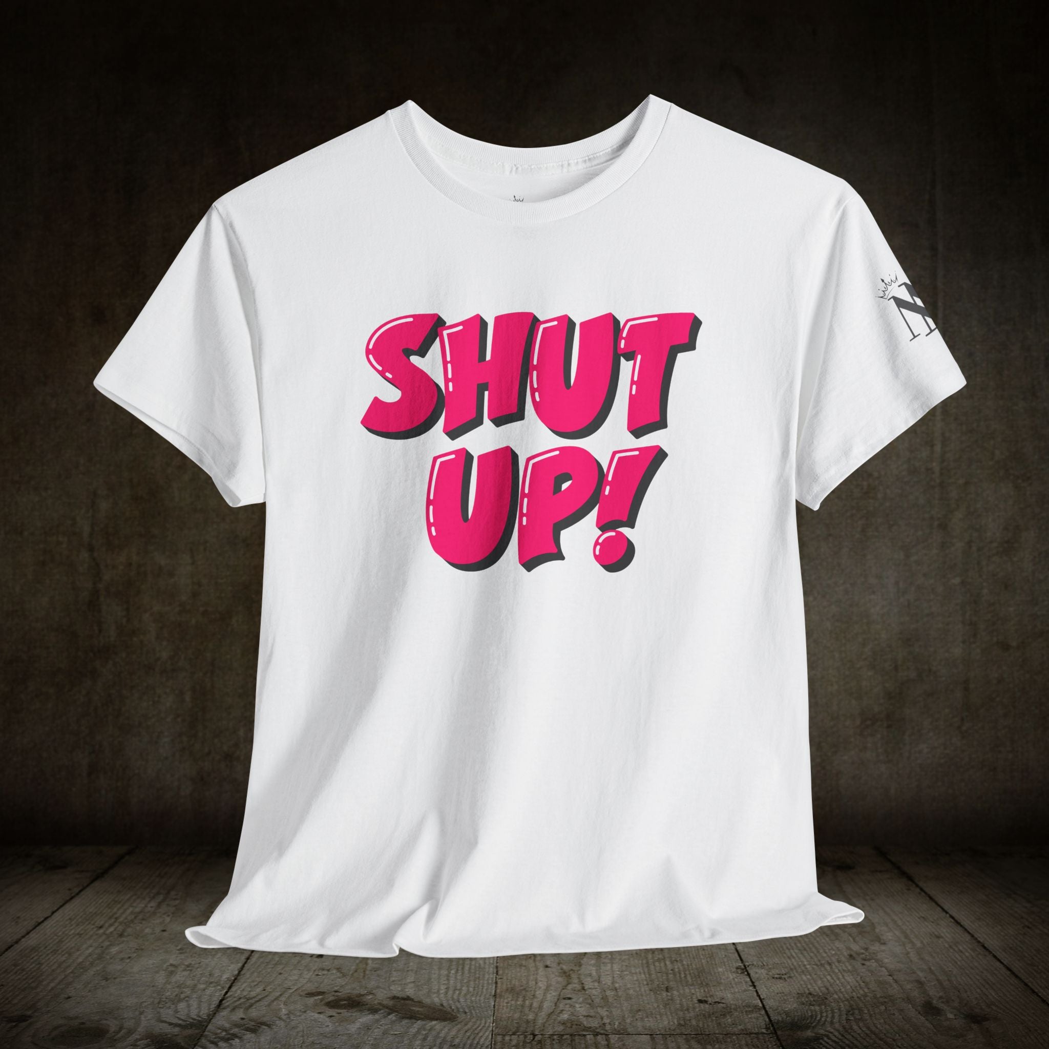 Shut Up! Adult Cum Tee