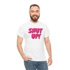 Shut Up! Adult Cum Tee