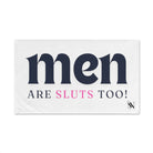 Men are sluts sex towel