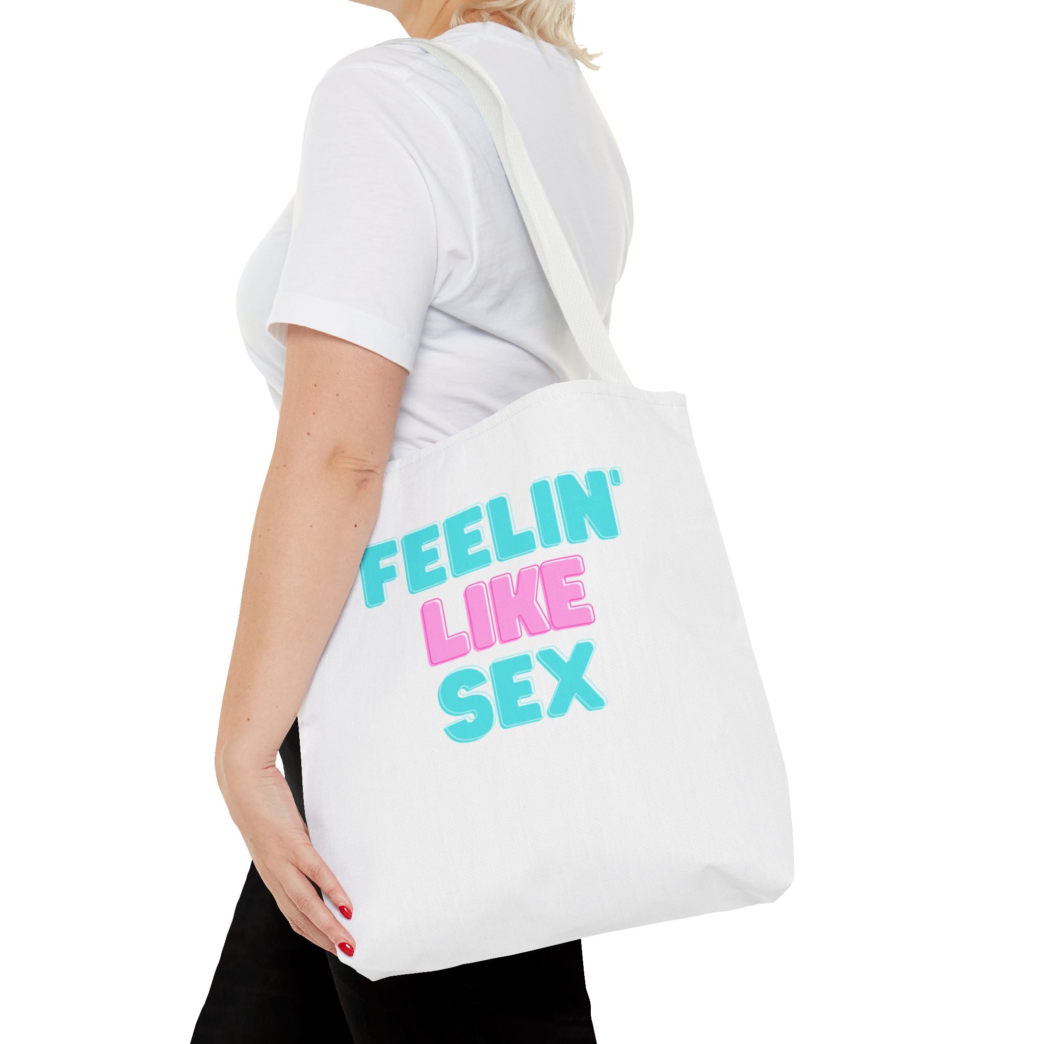 Feelin’ Like Sex Naughty Sex Gifts Tote