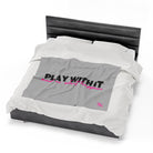 Play with it love blanket