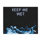 Keep Me Wet Sex Gifts