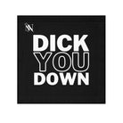 Dick You Down Naughty Sex Gift