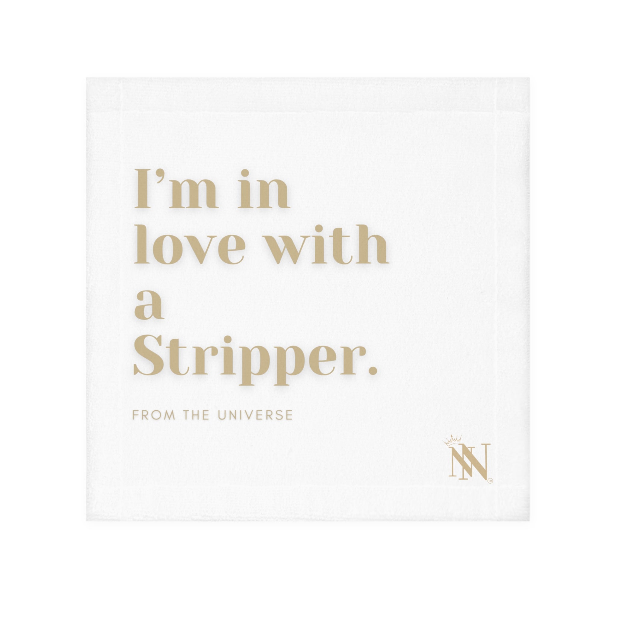 I'm in love with a stripper sex towel