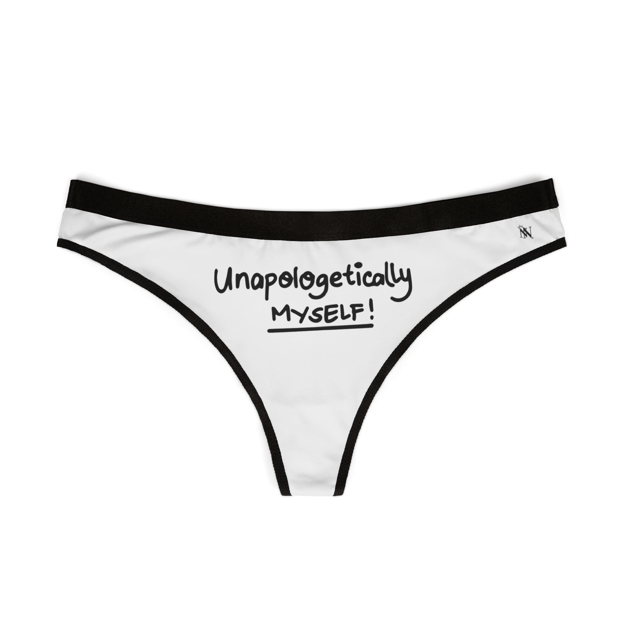 Unapologetically Myself! Thong Cum Panties