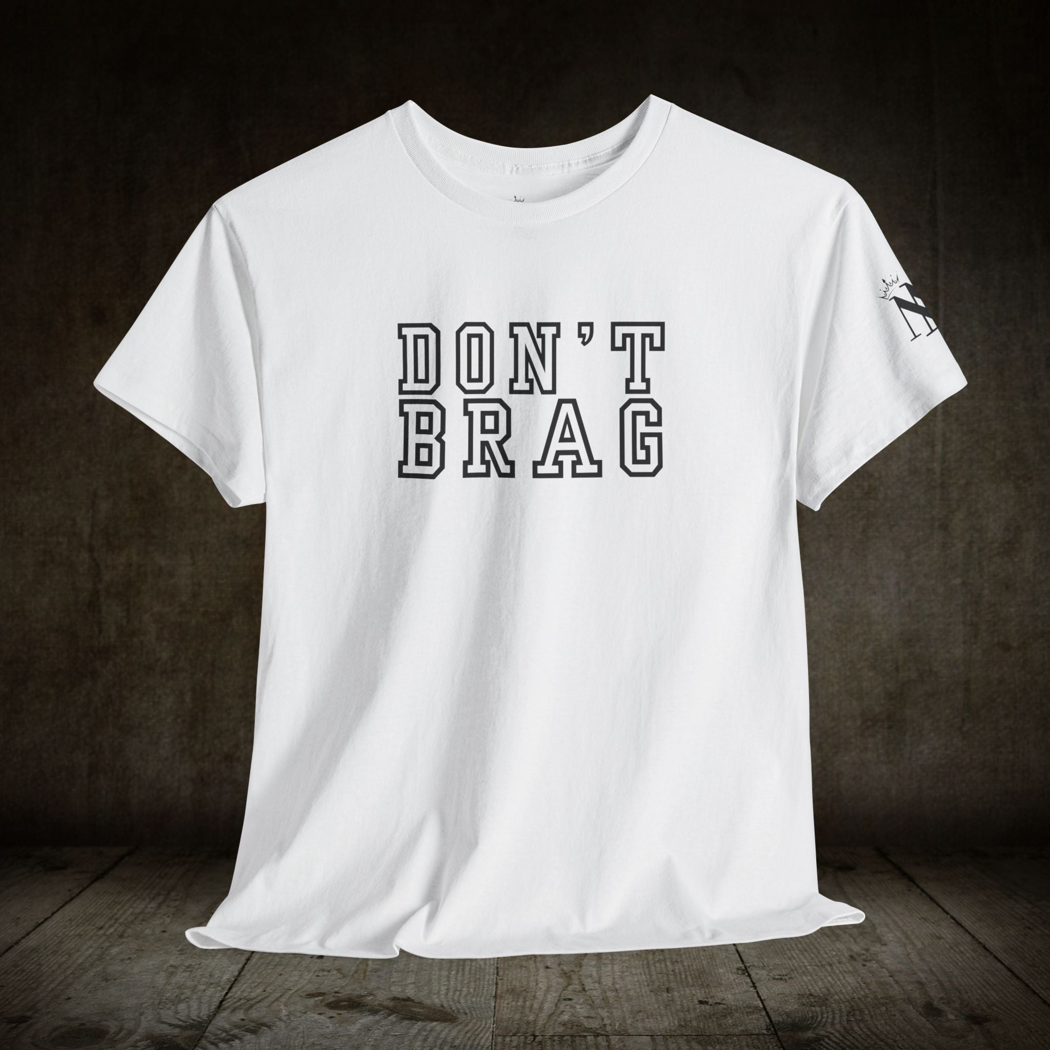 Don't Brag Adult T-Shirt