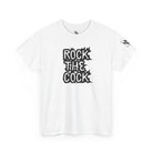 Rock the Cock T-Shirt