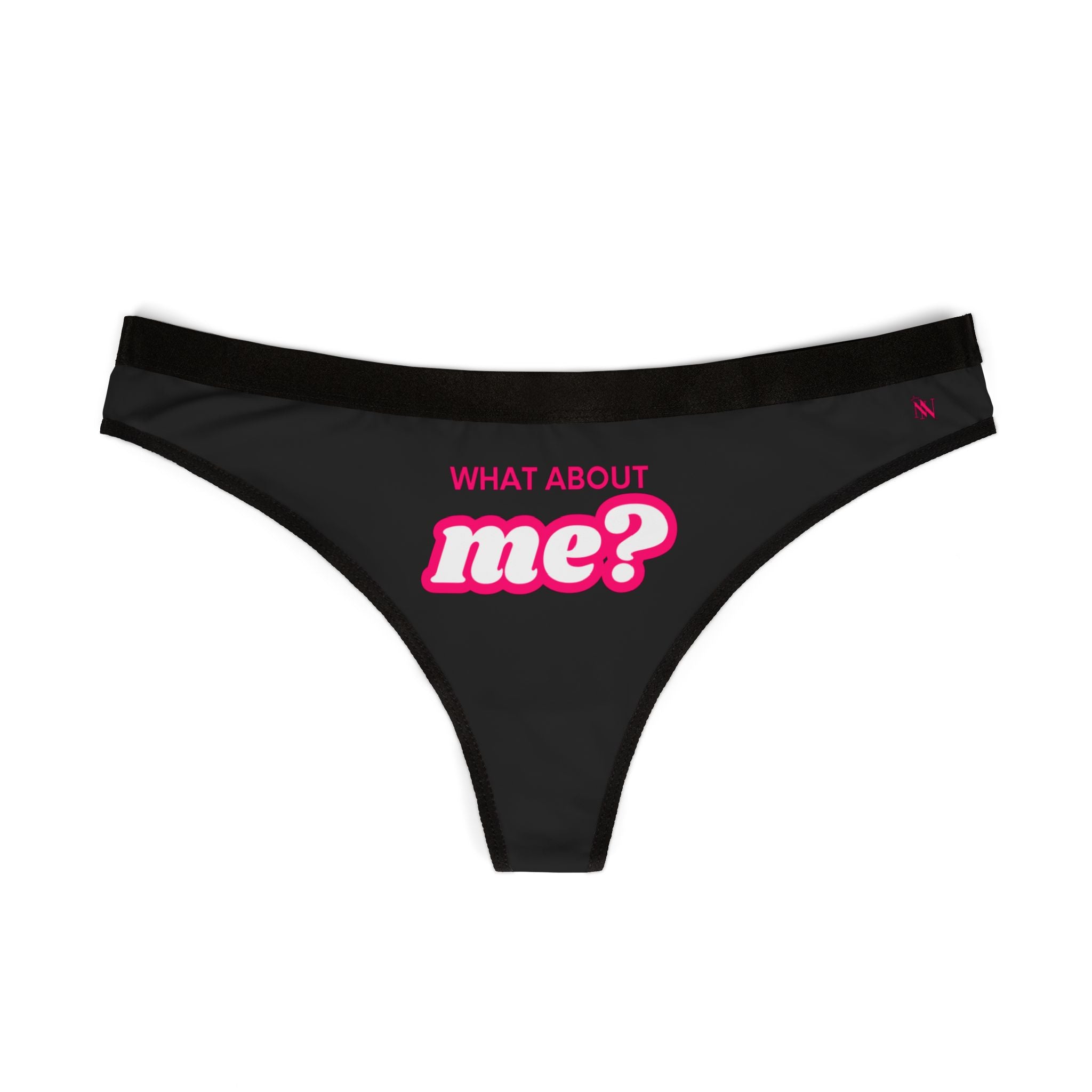 What About Me? | Women's Thongs | Playful, Comfy, & Sexy