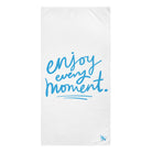 enjoy every moment sex towel 