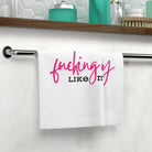 Fucking Sexy Like Me! After-Sex Cum Towel with bold pink and black text on a soft white fabric. Perfect for intimate moments and playful cleanup.