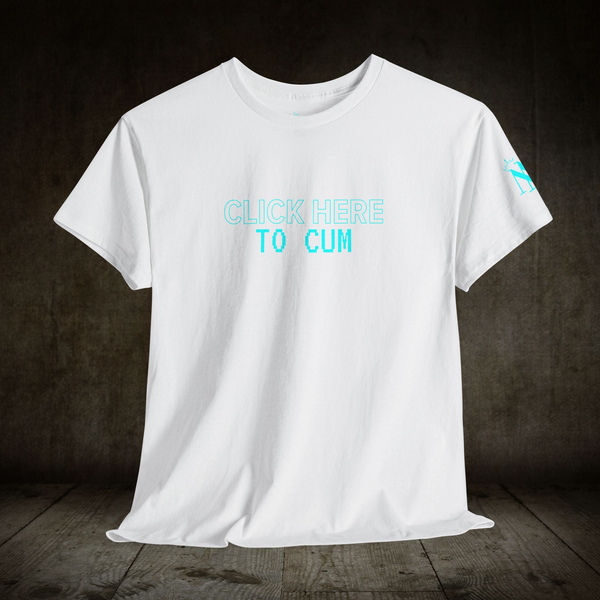 Click Here To Cum Adult T-Shirt