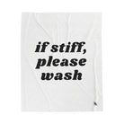 If Stiff, Please Wash Lovers Blanket | Luxuriously Soft & Plush