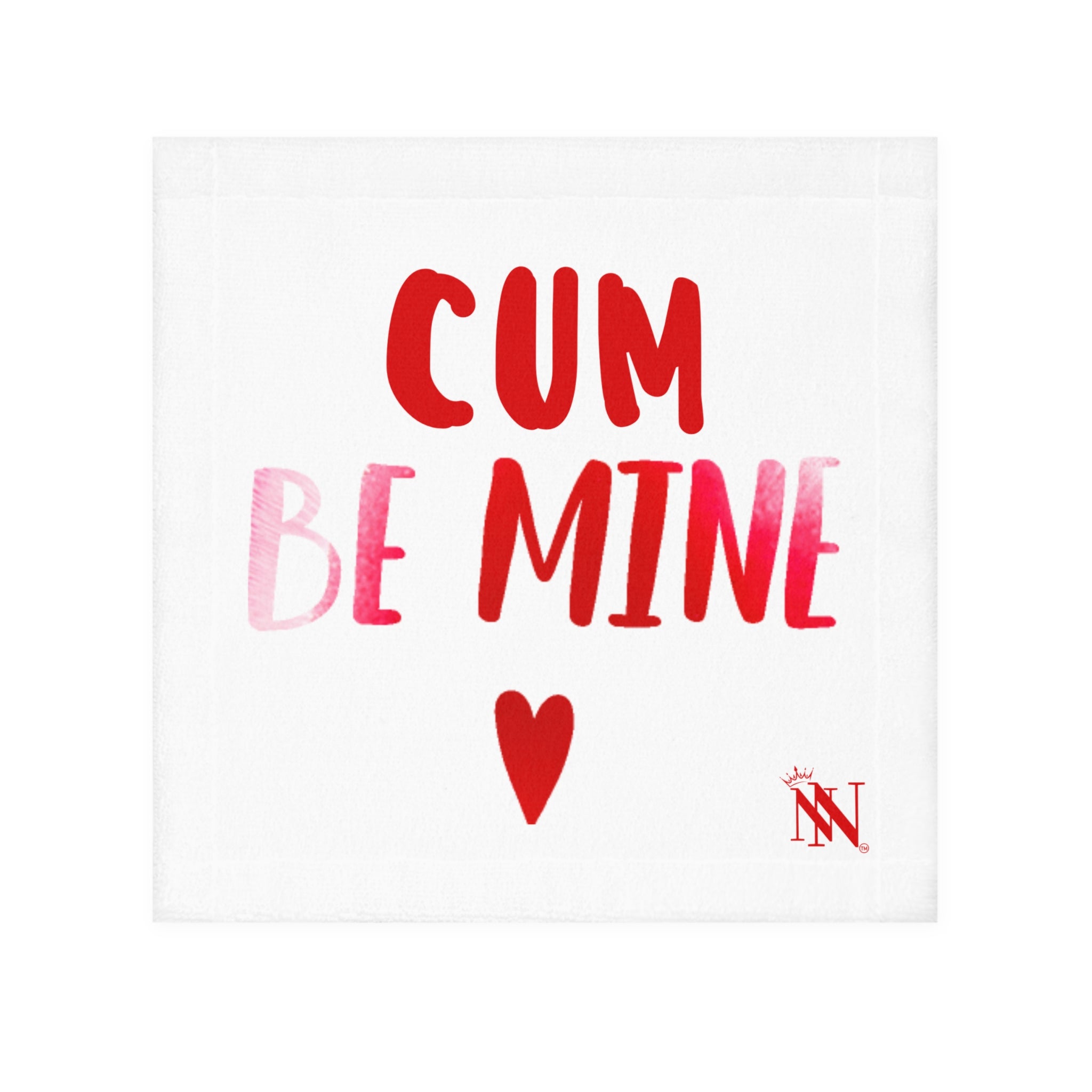 Cum Be Mine | Cum Rag