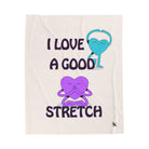 I Love a Good Stretch Lovers Blanket