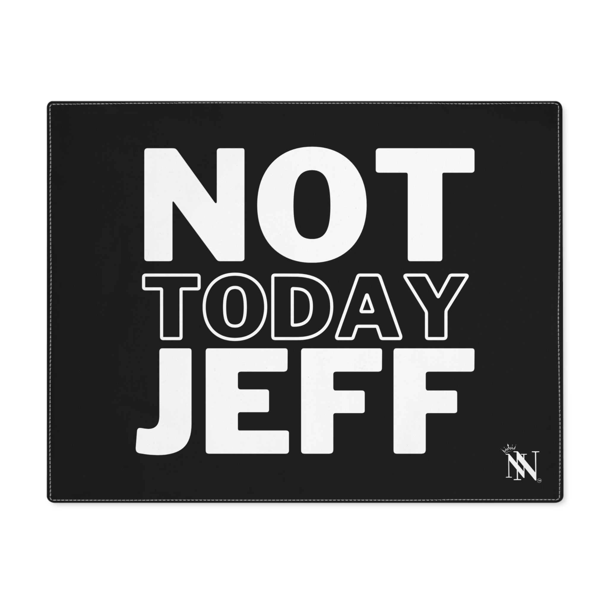 Not Today Jeff Naughty Sex Gift