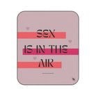 Sex is in the Air Sex Gifts