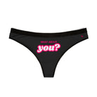 What About You? | Women's Thongs | Playful, Comfy, & Sexy