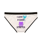 I Love a Good Stretch | Briefs for Women