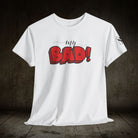 My Bad! Adult Humor T-Shirt