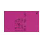 I Met You Fuscia | Funny Gifts for Men - Gifts for Him - Birthday Gifts for Men, Him, Husband, Boyfriend, New Couple Gifts, Fathers & Valentines Day Gifts, Hand Towels NECTAR NAPKINS